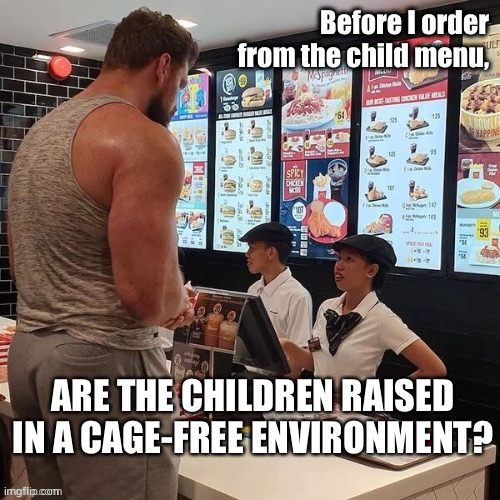 Before I order from the child menu, | made w/ Imgflip meme maker