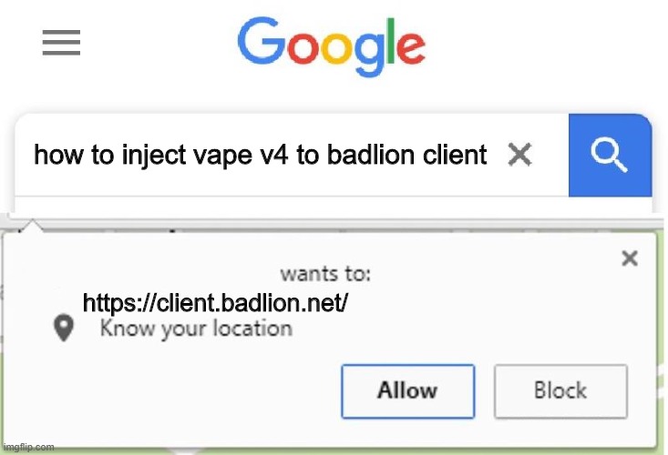 minecraft mems | how to inject vape v4 to badlion client; https://client.badlion.net/ | image tagged in wants to know your location | made w/ Imgflip meme maker