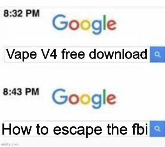 How to escape the FBI | Vape V4 free download; How to escape the fbi | image tagged in how to escape the fbi | made w/ Imgflip meme maker