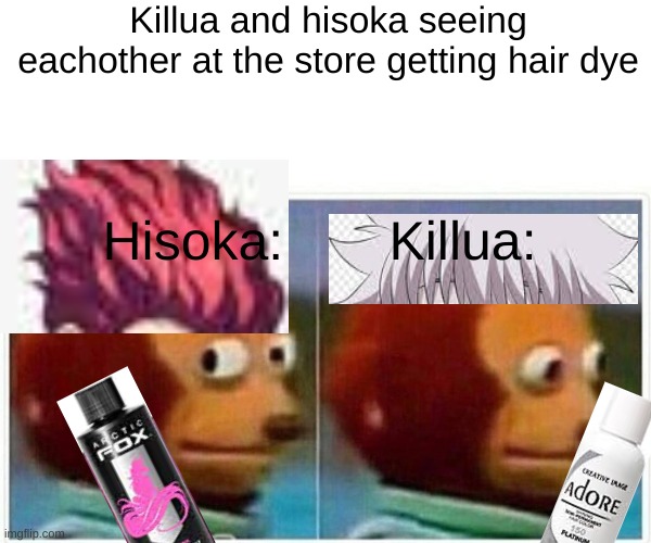 Monkey Puppet Meme | Killua and hisoka seeing eachother at the store getting hair dye; Hisoka:       Killua: | image tagged in memes,monkey puppet | made w/ Imgflip meme maker