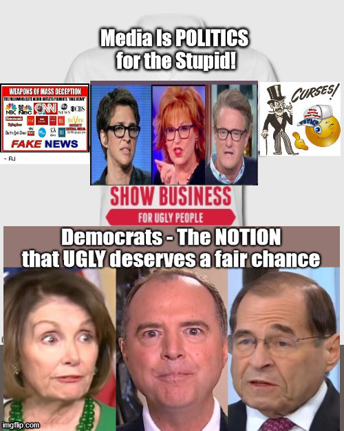 Democrat Politicians....Hollywood for the UGLY | image tagged in ugly deserves a fair chance,democrats,progressives,treason,election | made w/ Imgflip meme maker