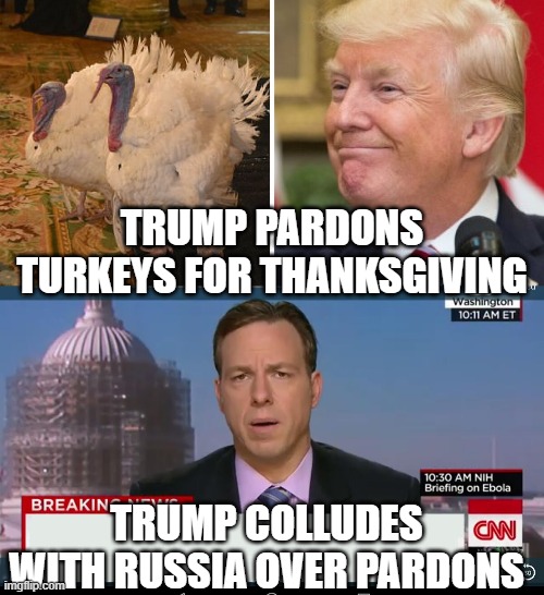 TRUMP PARDONS TURKEYS FOR THANKSGIVING; TRUMP COLLUDES WITH RUSSIA OVER PARDONS | image tagged in trump turkey pardon,cnn breaking news template | made w/ Imgflip meme maker