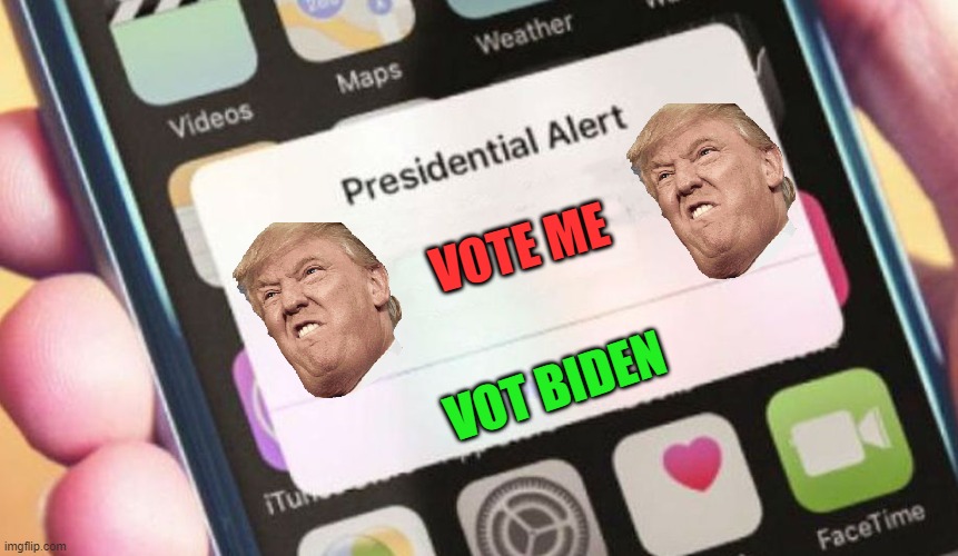 Presidential Alert Meme | VOTE ME; VOT BIDEN | image tagged in memes,presidential alert | made w/ Imgflip meme maker