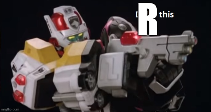 Tokusou Sentai Deletranger | R | image tagged in tokusou sentai deletranger | made w/ Imgflip meme maker