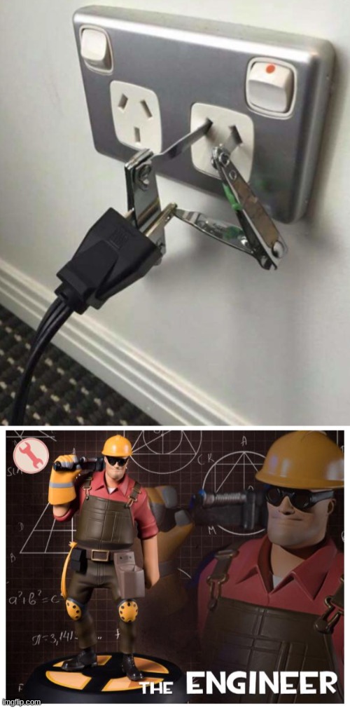 Hey, if it works it works. | image tagged in the engineer | made w/ Imgflip meme maker