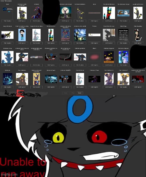 This is an illegal amount of templates- | image tagged in umbreon unable to run away | made w/ Imgflip meme maker