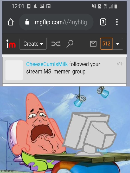 ... | image tagged in patrick star internet disgust | made w/ Imgflip meme maker