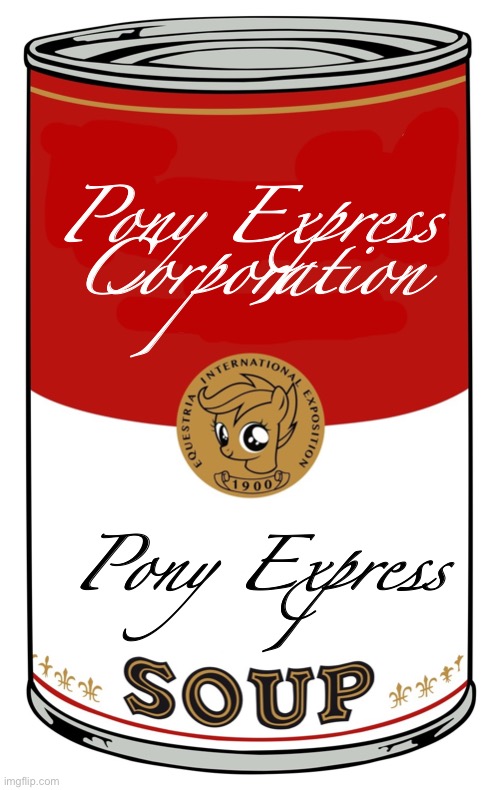 Pony Express Corporation | Pony Express Corporation; Pony Express | image tagged in blank campbell's soup can | made w/ Imgflip meme maker