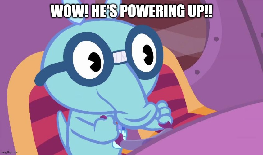 WOW! HE'S POWERING UP!! | made w/ Imgflip meme maker