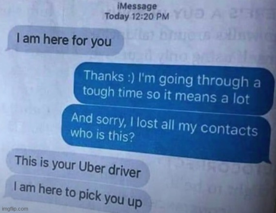 uber driver | image tagged in memes,they had us in the first half | made w/ Imgflip meme maker
