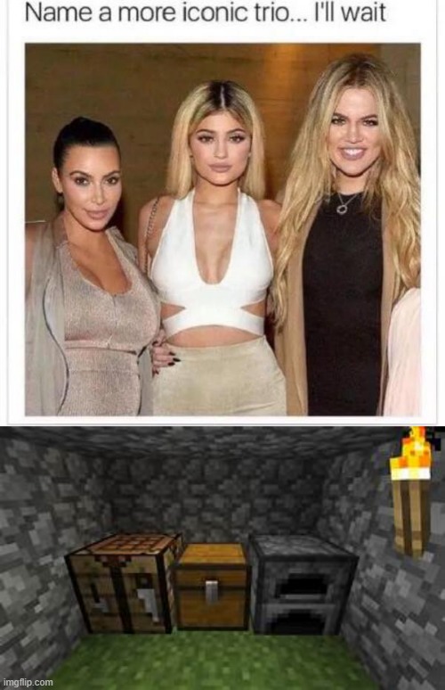 is this a repost? probably. . .BUT LIKE I CARE XD | image tagged in name a more iconic trio | made w/ Imgflip meme maker