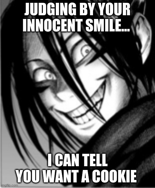 Speed-o'-sound Sonic | JUDGING BY YOUR INNOCENT SMILE... I CAN TELL YOU WANT A COOKIE | image tagged in speed-o'-sound sonic,anime,one punch man | made w/ Imgflip meme maker