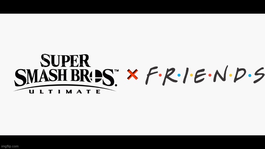 friends | image tagged in super smash bros ultimate x blank | made w/ Imgflip meme maker