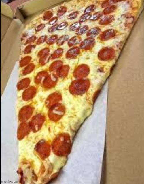 Gigantic Pizza | image tagged in gigantic pizza | made w/ Imgflip meme maker