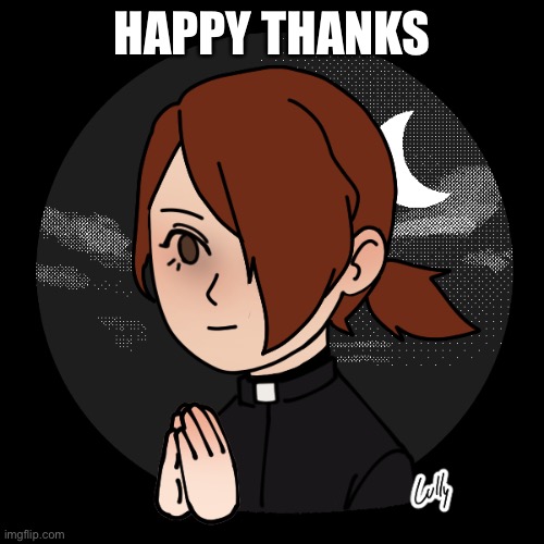 :) | HAPPY THANKS | image tagged in m dorime | made w/ Imgflip meme maker