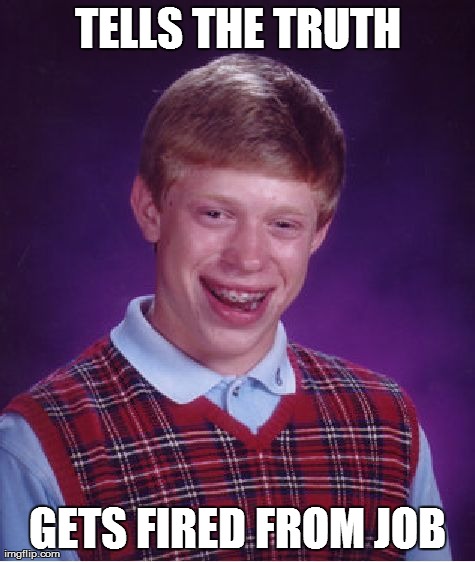 So... This happened to me today (11/07/13) | image tagged in memes,bad luck brian | made w/ Imgflip meme maker