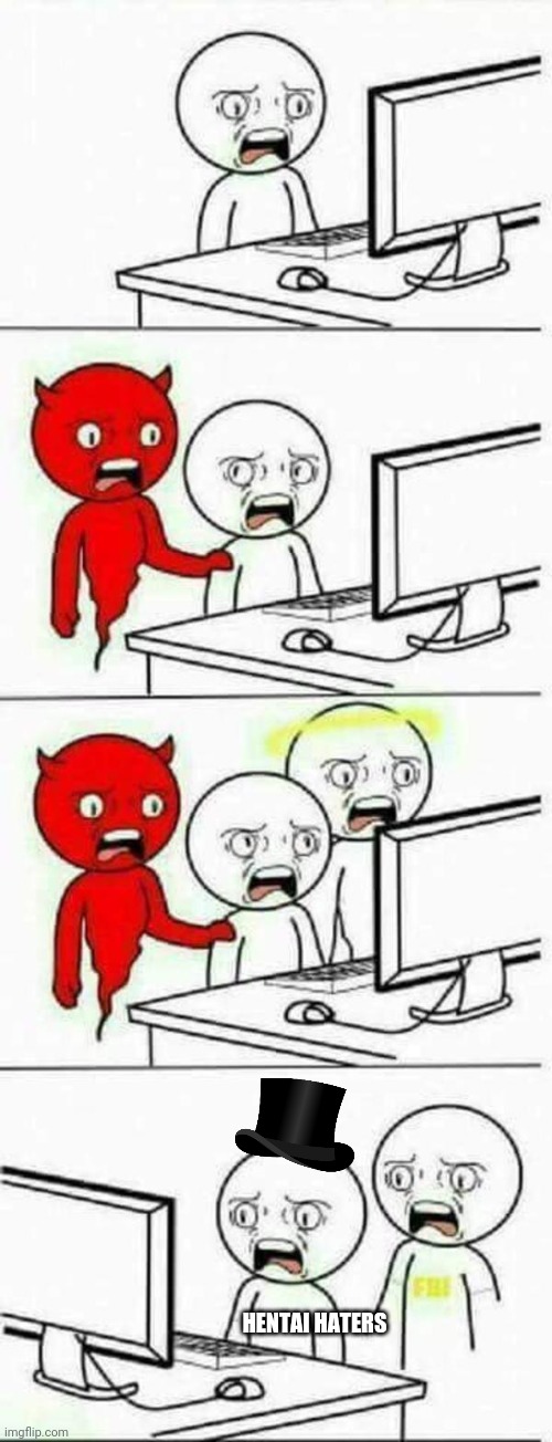 HENTAI HATERS | made w/ Imgflip meme maker