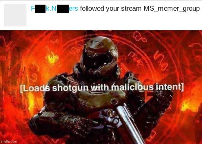 Ik this is a few hours after they joined, but still, I needed to make this | image tagged in loads shotgun with malicious intent | made w/ Imgflip meme maker