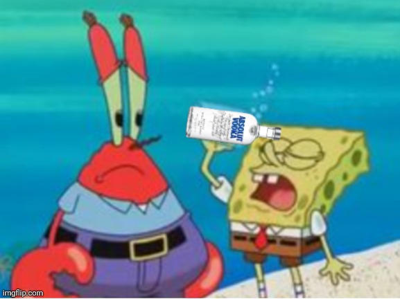 Out Of Context | image tagged in spongebob drinking vodka | made w/ Imgflip meme maker