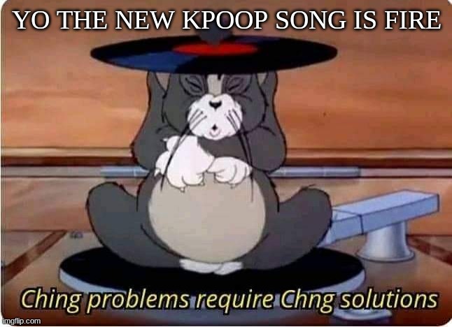 haha | YO THE NEW KPOOP SONG IS FIRE | image tagged in bts,kpop,kpoop | made w/ Imgflip meme maker