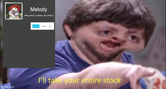 ill need 1 day shipping | image tagged in i'll take your entire stock | made w/ Imgflip meme maker