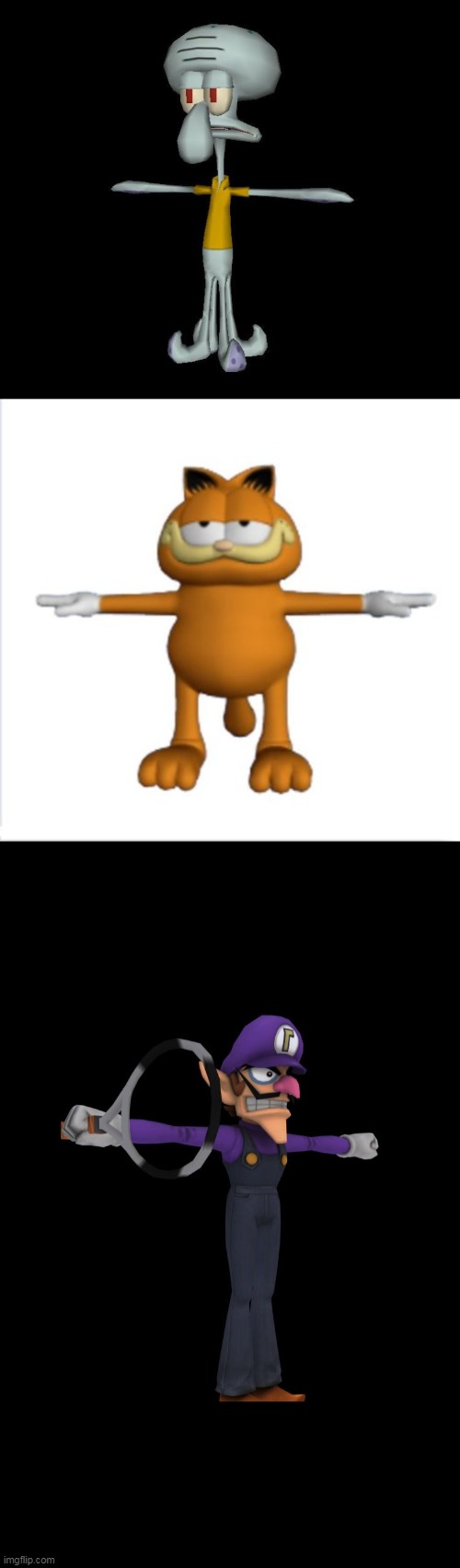 image tagged in squidward t-pose,garfield t-pose,t pose waluigi | made w/ Imgflip meme maker