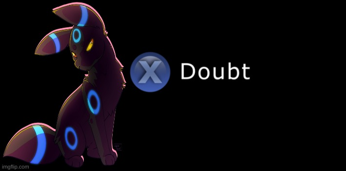 High Quality Umbreon X doubt Blank Meme Template