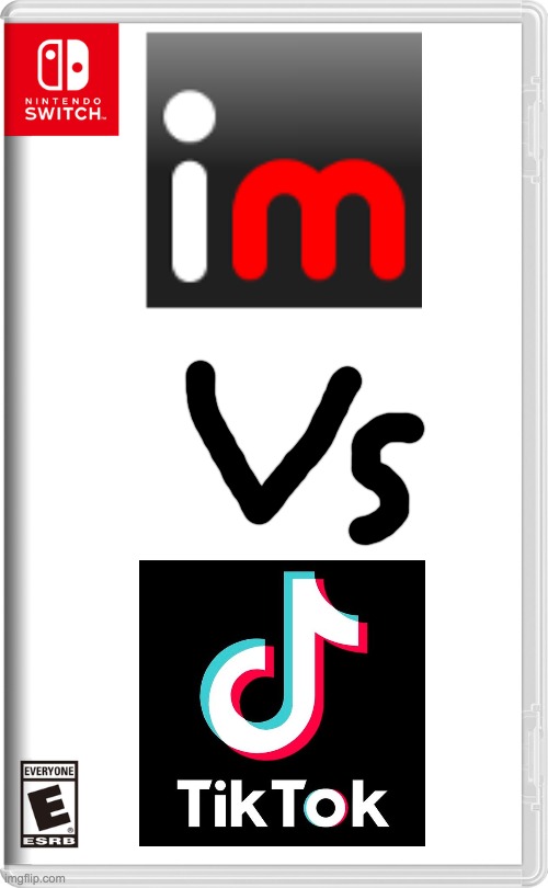 Nintendo Switch | image tagged in imgflip,vs,tik tok,only,one million dollars | made w/ Imgflip meme maker
