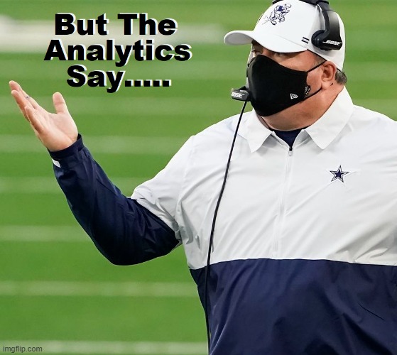 Analytics Mike McCarthy | image tagged in dallas cowboys | made w/ Imgflip meme maker