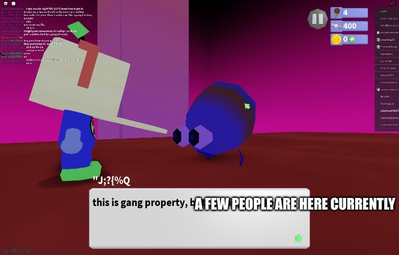 I thought you had something | A FEW PEOPLE ARE HERE CURRENTLY | image tagged in i thought you had something | made w/ Imgflip meme maker