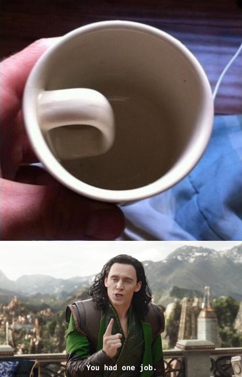 Inside out cup | image tagged in you had one job just the one | made w/ Imgflip meme maker
