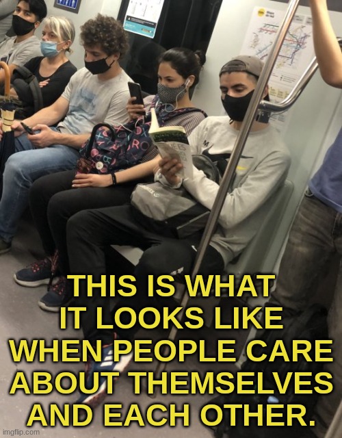 Common Cause: Masks save lives | THIS IS WHAT IT LOOKS LIKE WHEN PEOPLE CARE ABOUT THEMSELVES AND EACH OTHER. | image tagged in common cause masks save lives | made w/ Imgflip meme maker