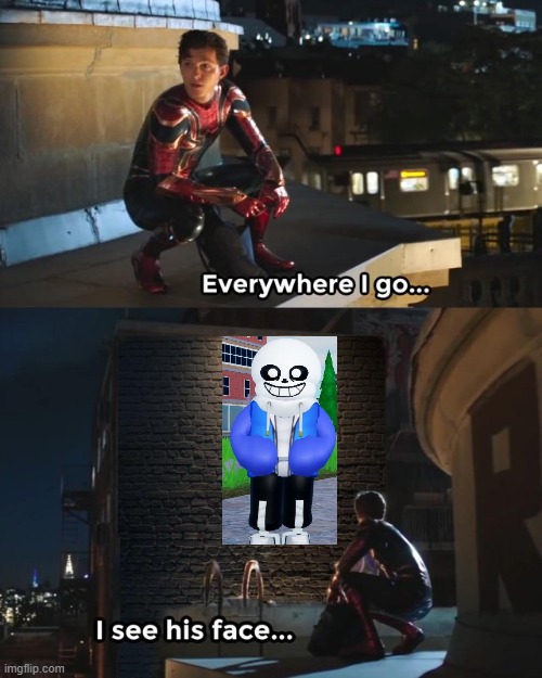 Everywhere I go I see  sans robloxian highschool | image tagged in everywhere i go i see his face,roblox,robloxian highschool,sans,undertale,spiderman | made w/ Imgflip meme maker