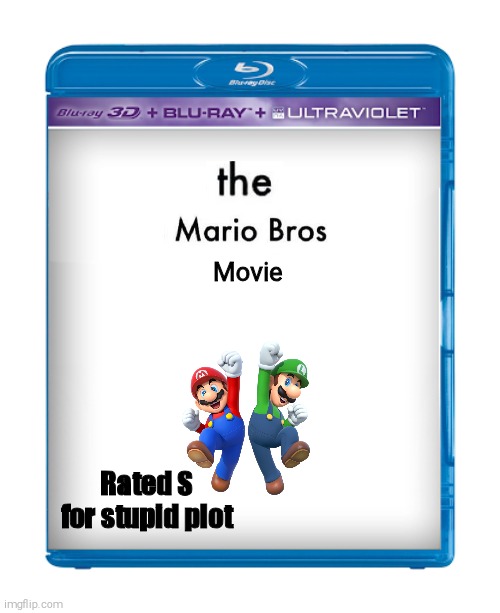 Blank blu-ray + ultraviolet transparent cover | Movie; Rated S for stupid plot | image tagged in blank blu-ray ultraviolet transparent cover,mario,stupidity | made w/ Imgflip meme maker