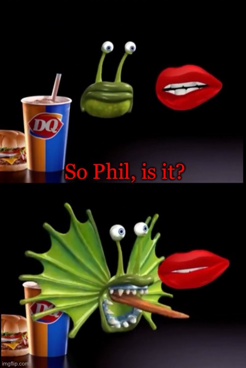 So Phil, is it? Blank Meme Template
