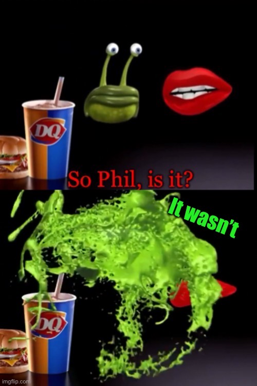 So Phil is it? (It wasn’t) Blank Meme Template