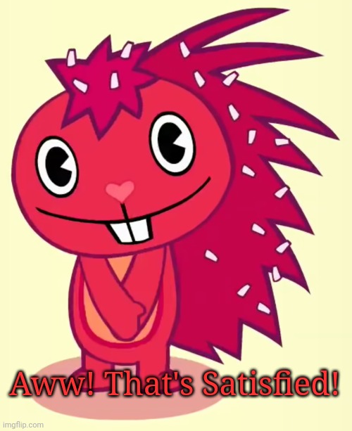 Cute Flaky (HTF) | Aww! That's Satisfied! | image tagged in cute flaky htf | made w/ Imgflip meme maker