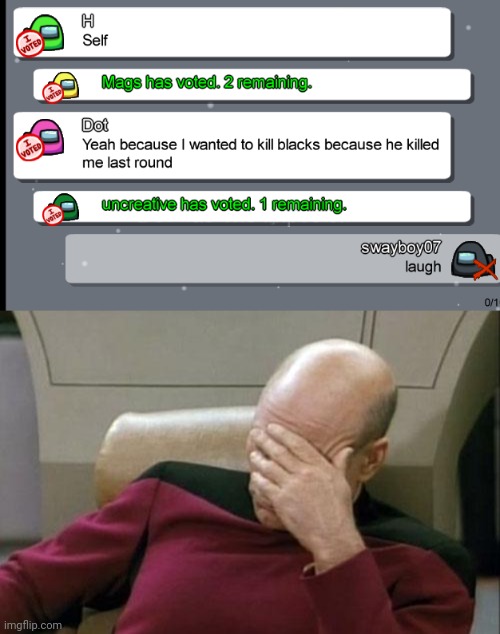 And dot was the imposter | image tagged in memes,captain picard facepalm | made w/ Imgflip meme maker