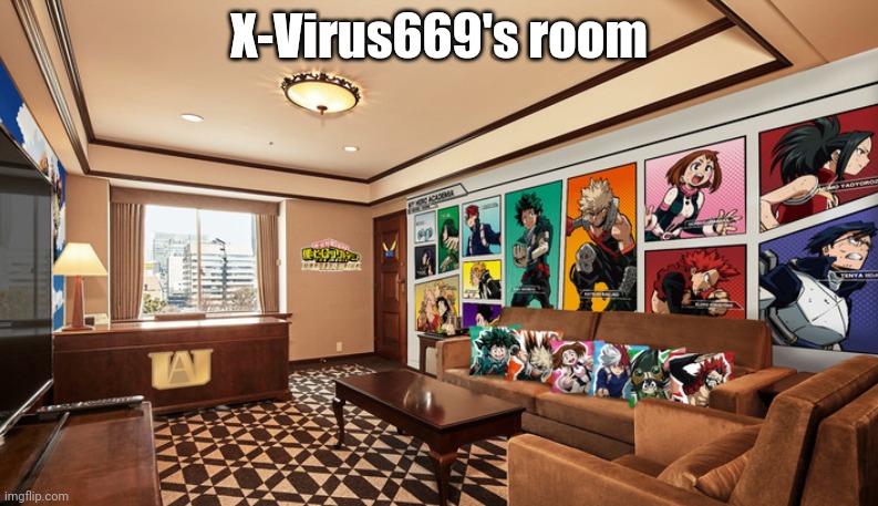 BNHA themed hotel room | X-Virus669's room | image tagged in bnha themed hotel room | made w/ Imgflip meme maker