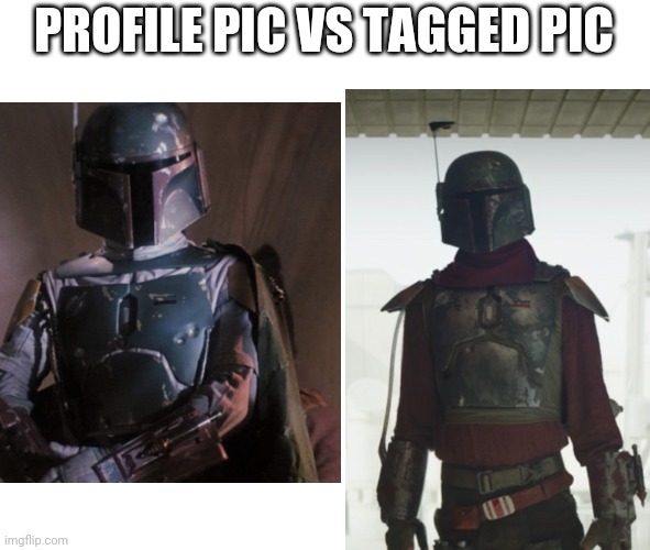 Yeet | PROFILE PIC VS TAGGED PIC | image tagged in transparent,the mandalorian,boba fett | made w/ Imgflip meme maker