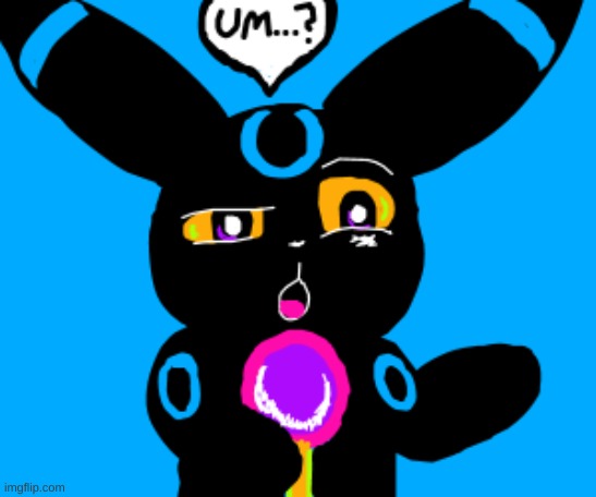 Umbreon um...? | image tagged in umbreon um | made w/ Imgflip meme maker