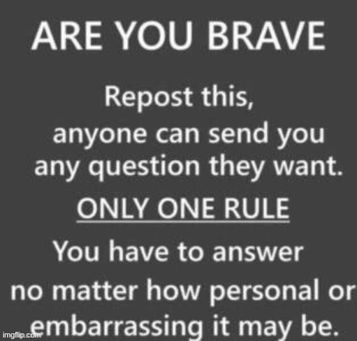 Welp, time to be brave | made w/ Imgflip meme maker