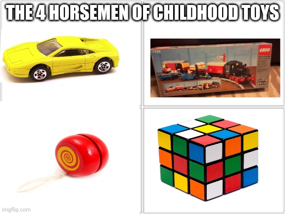 4 horsemen of child hood toys | THE 4 HORSEMEN OF CHILDHOOD TOYS | image tagged in childhood,toys,four horsemen,memes,meme,funny | made w/ Imgflip meme maker