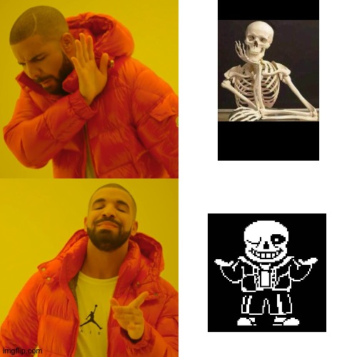 Yeah Boi. | image tagged in memes,drake hotline bling,undertale,sans | made w/ Imgflip meme maker