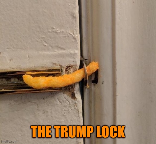 Cheeto Lock | THE TRUMP LOCK | image tagged in cheeto lock | made w/ Imgflip meme maker