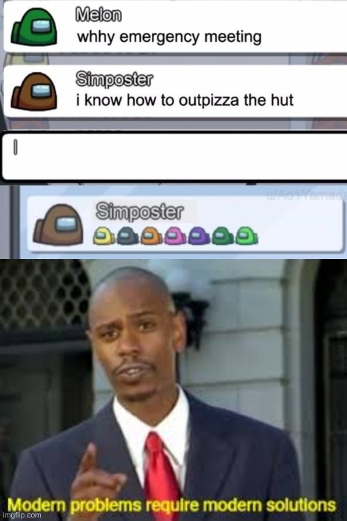 nO oNe OuT pIzZaS tHe HuT | image tagged in modern problems require modern solutions,pizza hut,among us chat | made w/ Imgflip meme maker
