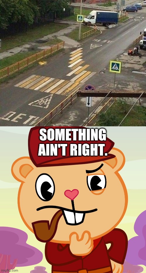 Even if they do this... | SOMETHING AIN'T RIGHT. | image tagged in pop htf,funny,memes,you had one job,task failed successfully | made w/ Imgflip meme maker