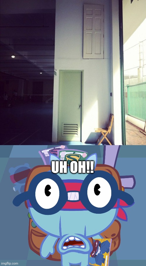 A high door?! | UH OH!! | image tagged in surprised sniffles htf,funny,you had one job,task failed successfully,memes | made w/ Imgflip meme maker