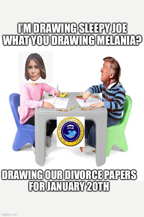 Down time, with Don and Melania | I’M DRAWING SLEEPY JOE
WHAT YOU DRAWING MELANIA? DRAWING OUR DIVORCE PAPERS 
FOR JANUARY 20TH | image tagged in donald trump,melania trump,divorce,voter fraud,election 2020,lies | made w/ Imgflip meme maker