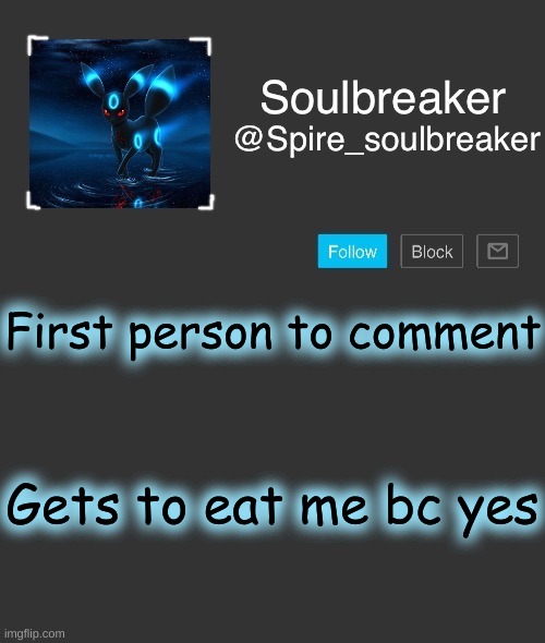 Spire | First person to comment; Gets to eat me bc yes | image tagged in spire | made w/ Imgflip meme maker